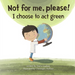 Not for me, please!