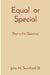 Equal or Special