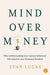 Mind over Money