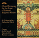 Choral Evensong for the Feast of Edmund, King and Martyr