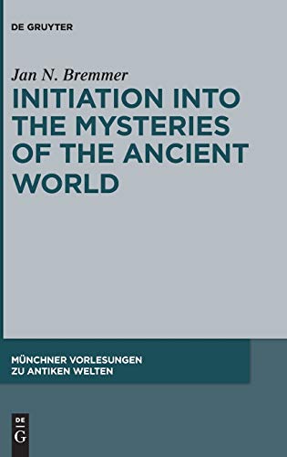 Initiation into the Mysteries of the Ancient World
