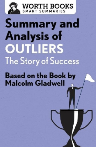 Summary and Analysis of Outliers: The Story of Success