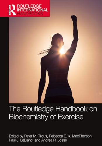 The Routledge Handbook on Biochemistry of Exercise