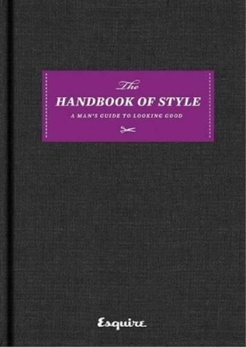 Esquire The Handbook of Style