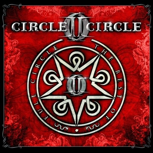 Circle Ii Circle - Full Circle - The Best Of