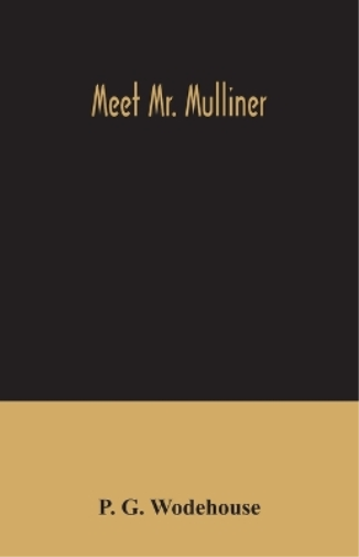 Meet Mr. Mulliner