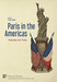 Paris in the Americas: Yesterday and Today