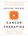 Outside the Box Cancer Therapies