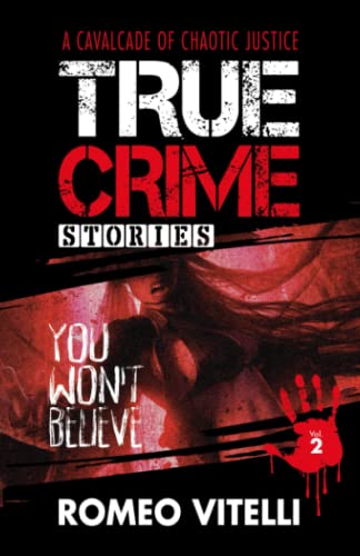 True Crime Stories You Won't Believe