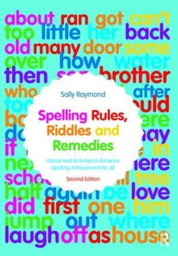 Spelling Rules, Riddles And Remedies