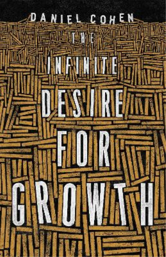 The Infinite Desire for Growth