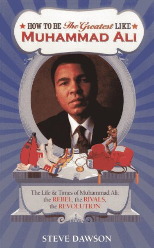 How to be the Greatest Like Muhammad Ali