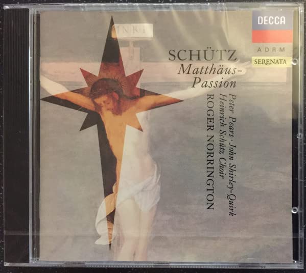 Schutz-Passion Saint Matthieu-Pears-Schutz Choir-Norrington-