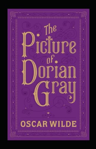 The Picture of Dorian Gray Annotated(illustrated Edition)