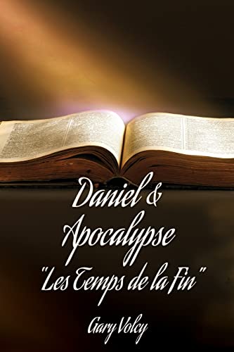 Daniel & Apocalypse Les Temps de la Fin