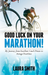 Good Luck on Your Marathon!