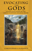 Evocating the Gods