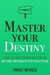 Master Your Destiny