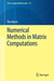 Numerical Methods In Matrix Co
