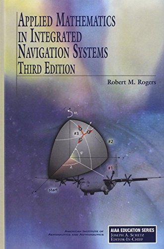 Applied Mathematics in Integrated Navigation Systems