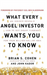 What Every Angel Investor Wants You to Know: An Insider Reveals How to Get Smart Funding for Your Billion Dollar Idea