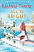All Is Bright