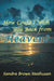How Could I Wish You Back from Heaven?