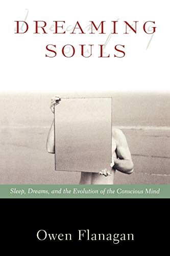 Dreaming Souls: Sleep, Dreams, and the Evolution of the Conscious Mind