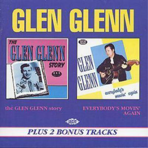 The Glen Glenn Story/Everbody's Movin' Again
