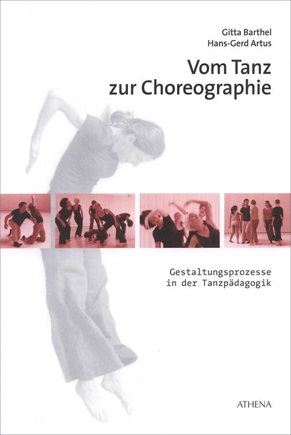 Vom Tanz zur Choreographie:  Gestaltungsprozesse in