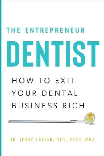 The Entrepreneur Dentist