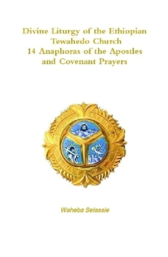 Divine Liturgy of the Ethiopian Orthodox Tewahedo Church