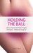 Holding the Ball