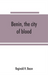 Benin, the city of blood