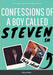 Confessions of a Boy Called Steven