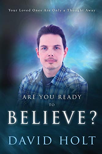 Are You Ready to Believe