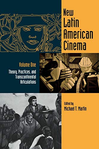 New Latin American Cinema Vol one; Theory, Practices, and Transcontinental Articulations