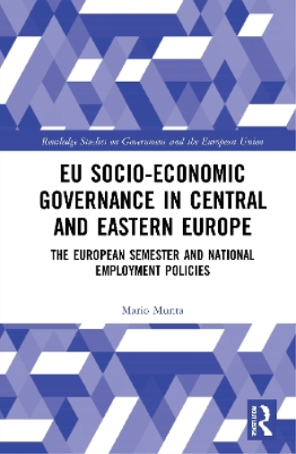 EU Socio-Economic Governance in Central and Eastern Europe