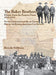 The Baker Brothers: Diaries from The Eastern Front 1914-1919