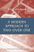 A Modern Approach to Two-Over-One