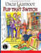 Uncle Lightfoot, Flip That Switch