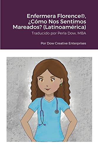 Enfermera Florence(R), ¿Cómo Nos Sentimos Mareados? (Latinoamérica)