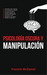 Psicología Oscura y Manipulación