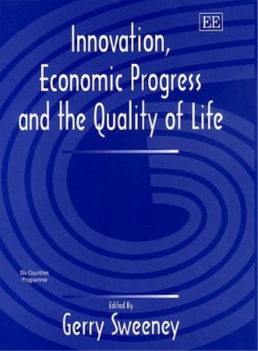 Innovation, Economic Progress and the Quality of Life