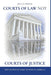 Courts of Law Not Courts of Justice