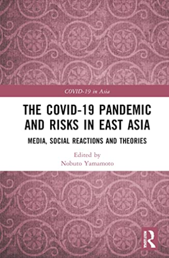 The COVID-19 Pandemic and Risks in East Asia