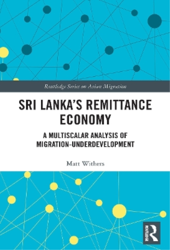 Sri Lanka’s Remittance Economy