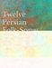 12 Persian Folk-Songs with an English Version of the Words by Alma Strettell - Sheet Music for Voice and Piano