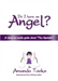 Do I Have an Angel