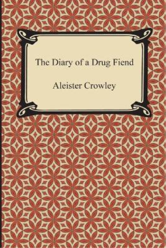 The Diary of a Drug Fiend